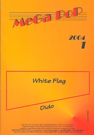 White Flag: EInzelausgabe fr B-Instrument und Klavier Dido