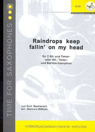 Raindrops keep fallin' on my Head fr 3 Saxophone (AAT/ATB) Partitur und Stimmen