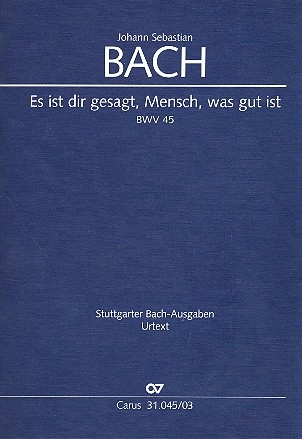 Es ist dir gesagt, Mensch, was gut ist Kantate Nr.45 BWV45 Klavierauszug (dt/en)