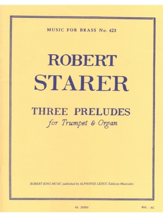 3 PRELUDES FOR TRUMPET AND ORGAN MUSIC FOR BRASS NO.423