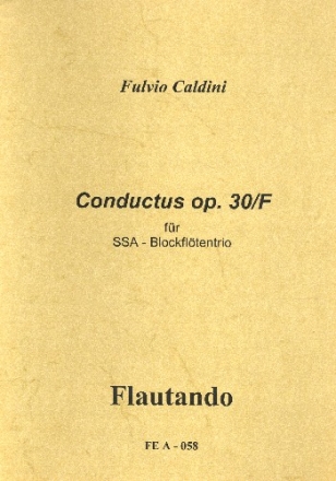Conductus op.30F fr 3 Blockflten (SSA) Spielpartitur