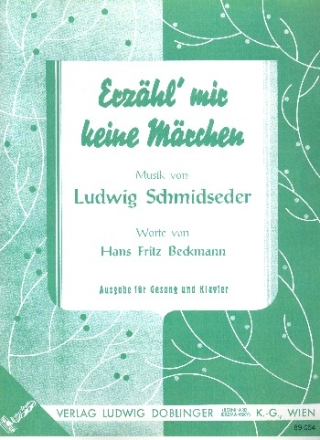 Erzhl mir keine Mrchen: Einzelausgabe fr Gesang und Klavier