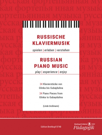 Russische Klaviermusik fr Klavier 24 Klavierstcke von Glinka bis Gubaidulina