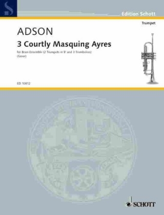 3 courtly masquing ayres for 2 trumpets and 3 trombones score and parts