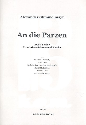 An die Parzen - 12 Lieder fr mittlere Singstimme und Klavier