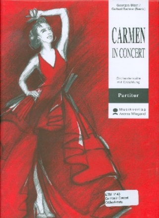 Carmen in Concert fr Sprecher und Orchester Partitur mit Text, Klavierauszug und Stimmen