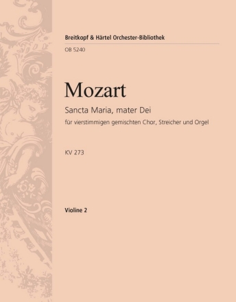 Sancta Maria mater Dei KV273 fr Chor, Streicher und Orgel Violine 2