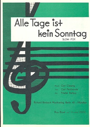 Alle Tage ist kein Sonntag fr B-Instrument und Klavier