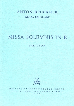 Missa solemnis b-Moll fr Soli, Chor und Orchester Dirigierpartitur