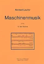 Maschinenmusik fr 3 Violinen Partitur und Stimmen