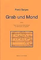 Grab und Mond fr  Mnnerchor a cappella Chorpartitur