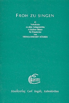 Froh zu singen 41 Volkslieder fr Frauenchor a cappella