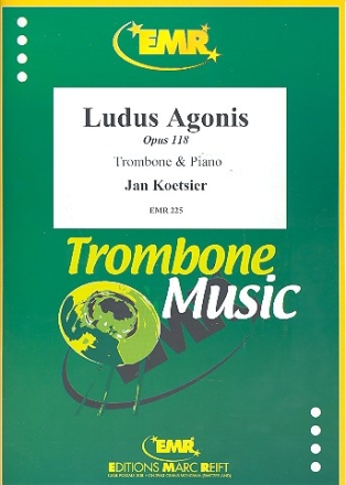 LUDUS AGONIS OP.118 FUER POSAUNE UND KLAVIER