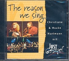 The Reason we sing CD mit Christiane und Hauke Hartmann und Just Gospel