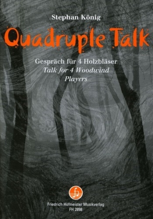 Quadruple Talk fr 4 Holzblser Partitur und Stimmen