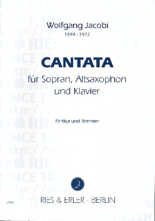 Cantata fr Sopran, Altsaxophon und Klavier Partitur und Stimmen