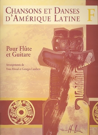 Chansons et danses d' Amrique Latine vol.F pour flute et guitare