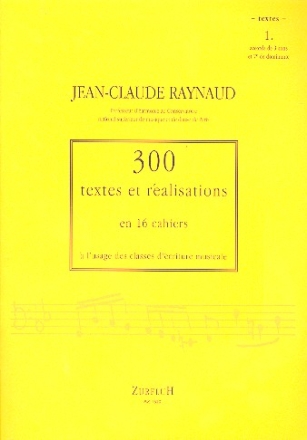 300 textes et ralisations en 16 cahiers  l'usage des classes d'criture musicale vol.1 accords de 3 sons et 7e de dominante