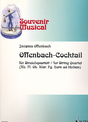 Offenbach-Cocktail fr Streichquartett (Blser ad lib.) Partitur und Stimmen