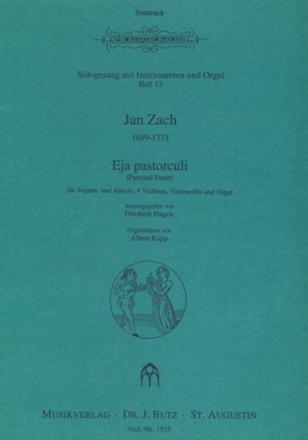 Eja Pastorculi fr Sopran, Alt, 4 Violinen, Violoncello und Orgel Partitur und Stimmen