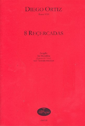 8 Recercadas fr Sopranblockflte (Tenor) und Tasteninstrument