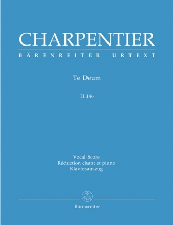 Te Deum H146 fr Soli, Chor und Orchester Klavierauszug (la)