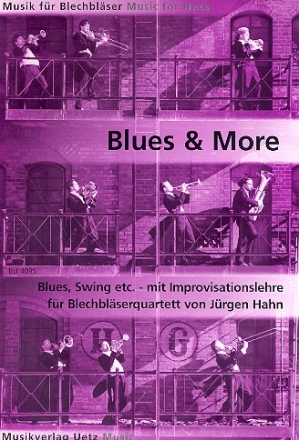 Blues and more fr Blechblserquartett Partitur und Stimmen