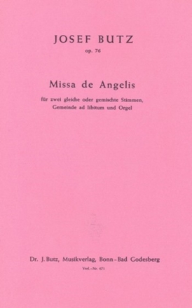 Missa de angelis op.76 fr 2 Stimmen, Gemeinde ad lib und Orgel Orgelpartitur