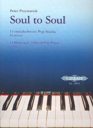 Soul to Soul: fr Klavier 14 mittelschwere Pop-Stcke
