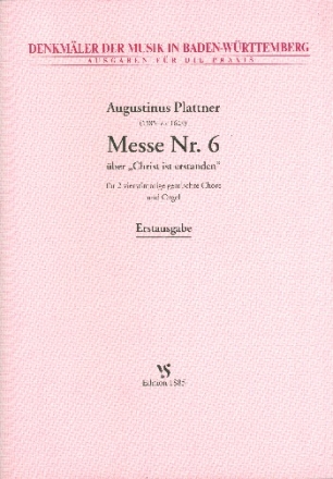 Messe Nr.6 ber 'Christ ist erstanden' fr gem Chor und Orgel Partitur