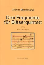 3 Fragmente fr Flte, Oboe, Klarinette, Horn und Fagott Partitur und Stimmen