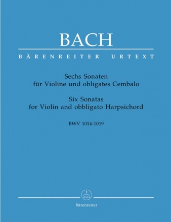 6 Sonaten BWV1014-1019 fr Violine und obligates Cembalo
