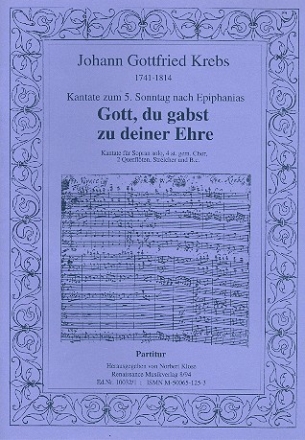 Gott du gabst zu deiner Ehre - Kantate fr Sopran, Chor, 2 Flten, Streicher und Bc Partitur