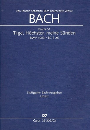Tilge, Hchster, meine Snden BWV1083 fr Sopran, Alt, 2 Violinen, Viola und Bc Klavierauszug