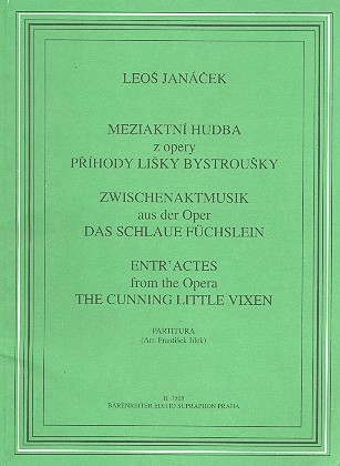 Zwischenaktmusik aus der Oper Das schlaue Fchslein fr Orchester Studienpartitur