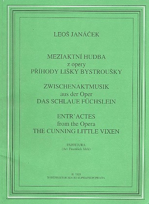 Zwischenaktmusik aus der Oper Das schlaue Fchslein fr Orchester Studienpartitur