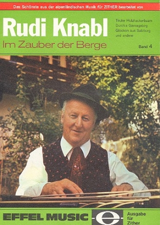 Im Zauber der Berge Band 4 Das schnste aus der alpenlndischen Musik fr Zither