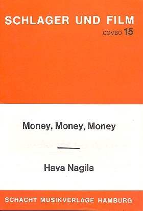 Money Money Money  und Hava nagila: fr Combo