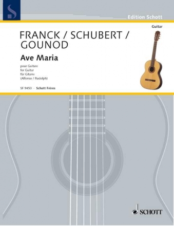 Ave Maria 3 Transkriptionen fr Gitarre Franck, Schubert, Gounod