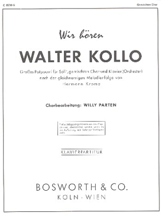 Wir hren Walter Kollo fr Soli, Chor und Klavier Klavierpartitur