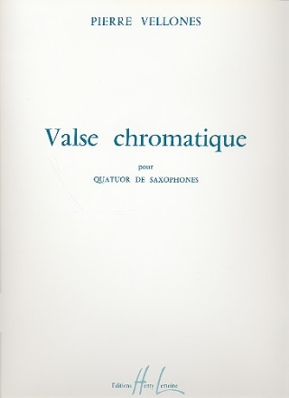 VALSE CHROMATIQUE POUR 4 SAXOPHONES (SATB) PARTITION ET PARTIES