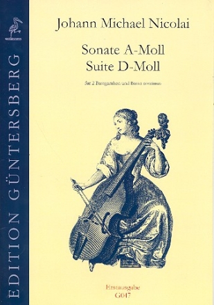 Sonate a-Moll und Suite d-Moll fr 2 Bagamben und Bc Partitur und Stimmen