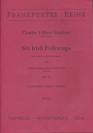 6 Irish Folksongs op.78 fr gem Chor a cappella (en/dt)