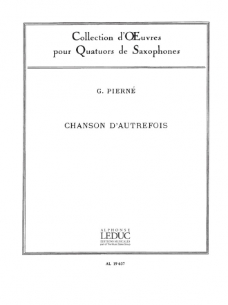 CHANSON D'AUTREFOIS POUR 4 SAXOPHONES (SATB) PARTITION ET PARTIES