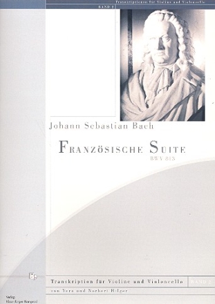 Franzsische Suite BWV813 fr Violine und Violoncello Partitur und Stimmen