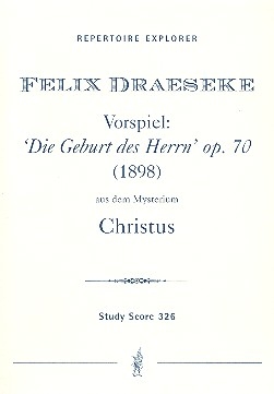 Vorspiel Die Geburt des Herrn op.70, fr Chor und Orchester Studienpartitur