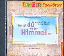 Weit du wo der Himmel ist - CD Die schnsten religisen Lieder