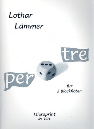 Per tre fr 3 Blockflten (A/T/B) 3 Partituren