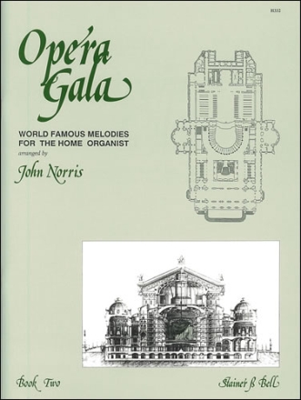 OPERA GALA VOL.2 FOR ORGAN WORLD FAMOUS MELODIES NORRIS, JOHN, ED