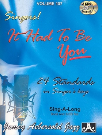 It had to be you (+2 CD): for voice Aebersold vol.107